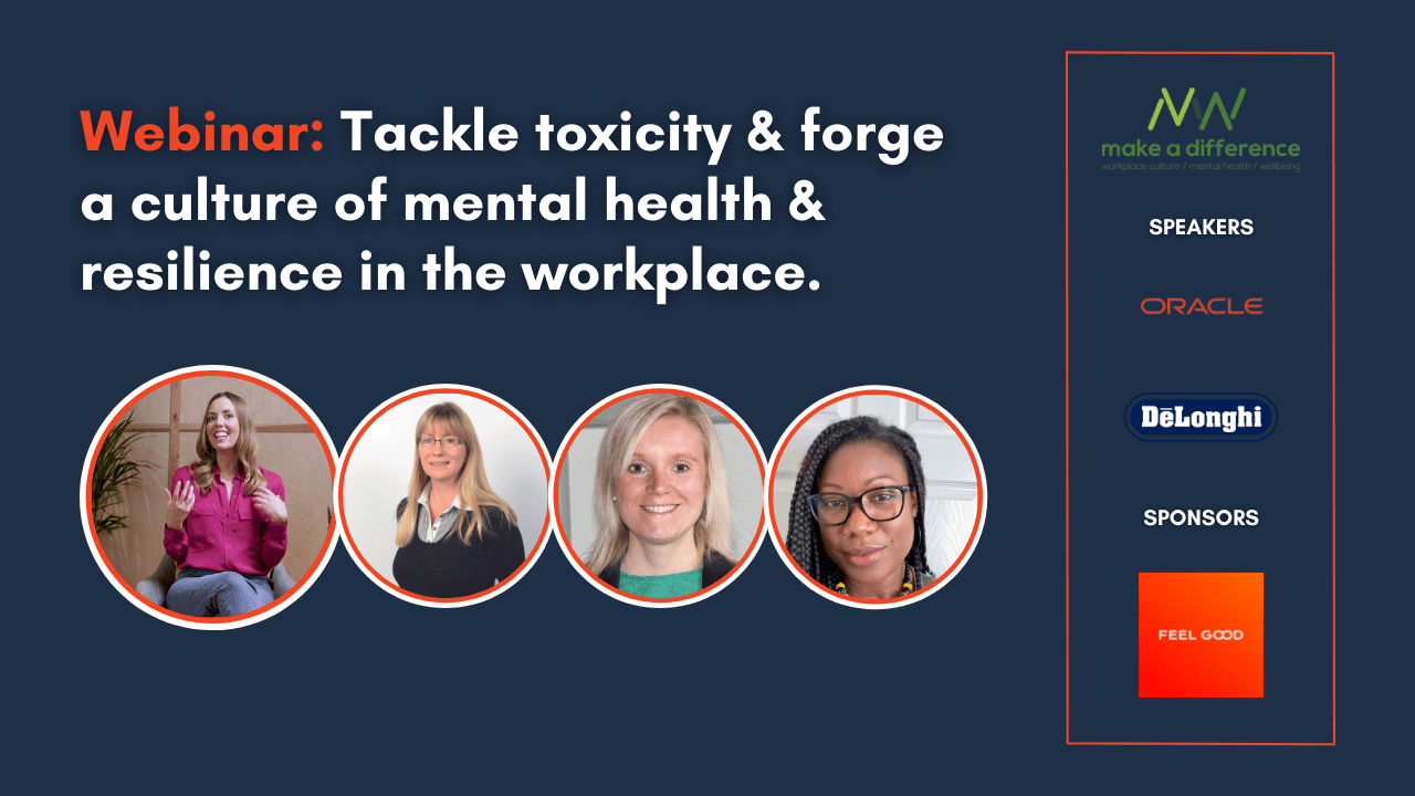Tackle Toxicity: Forge a culture of mental health in your workplace